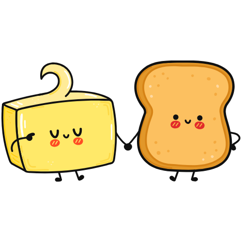 Toast and Butter